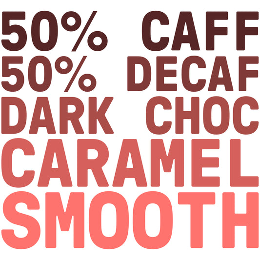 Better Half (50% Caff / 50% Decaf)