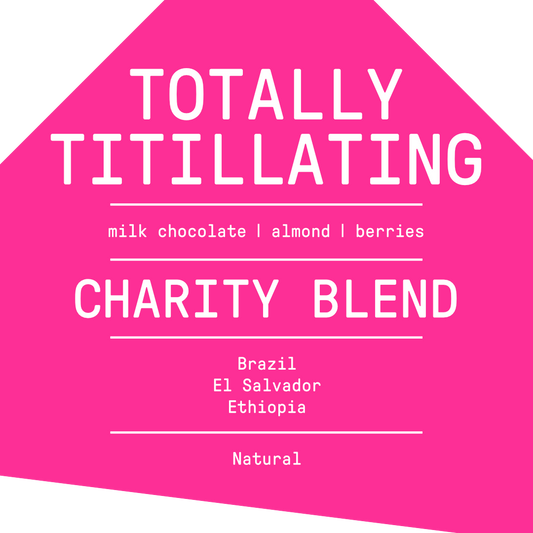 Totally Titillating (Charity Blend)