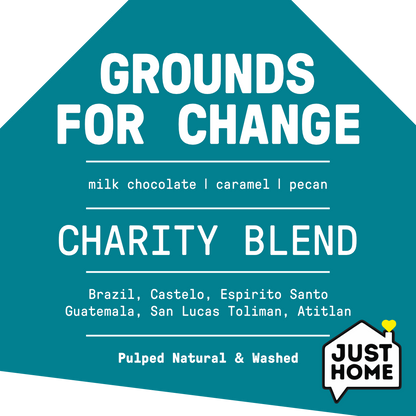 Grounds For Change (Charity Blend)